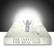 The Institute for Real God